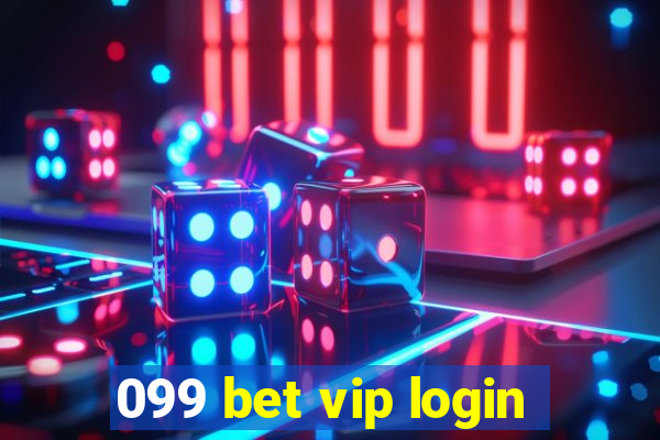 099 bet vip login